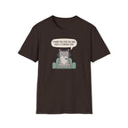 Have A Terrible Day! T-Shirt