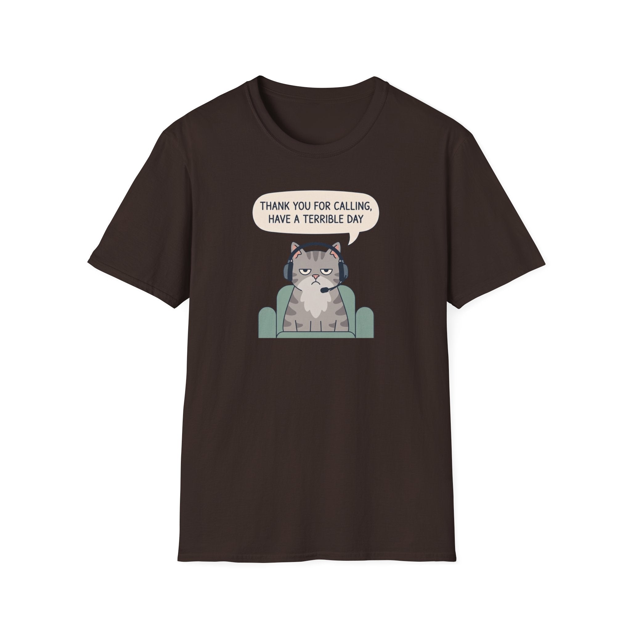 Have A Terrible Day! T-Shirt