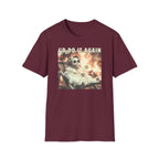 I'd Do It Again T-Shirt